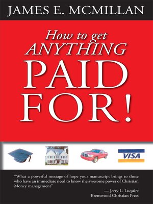 cover image of How to get Anything Paid For!